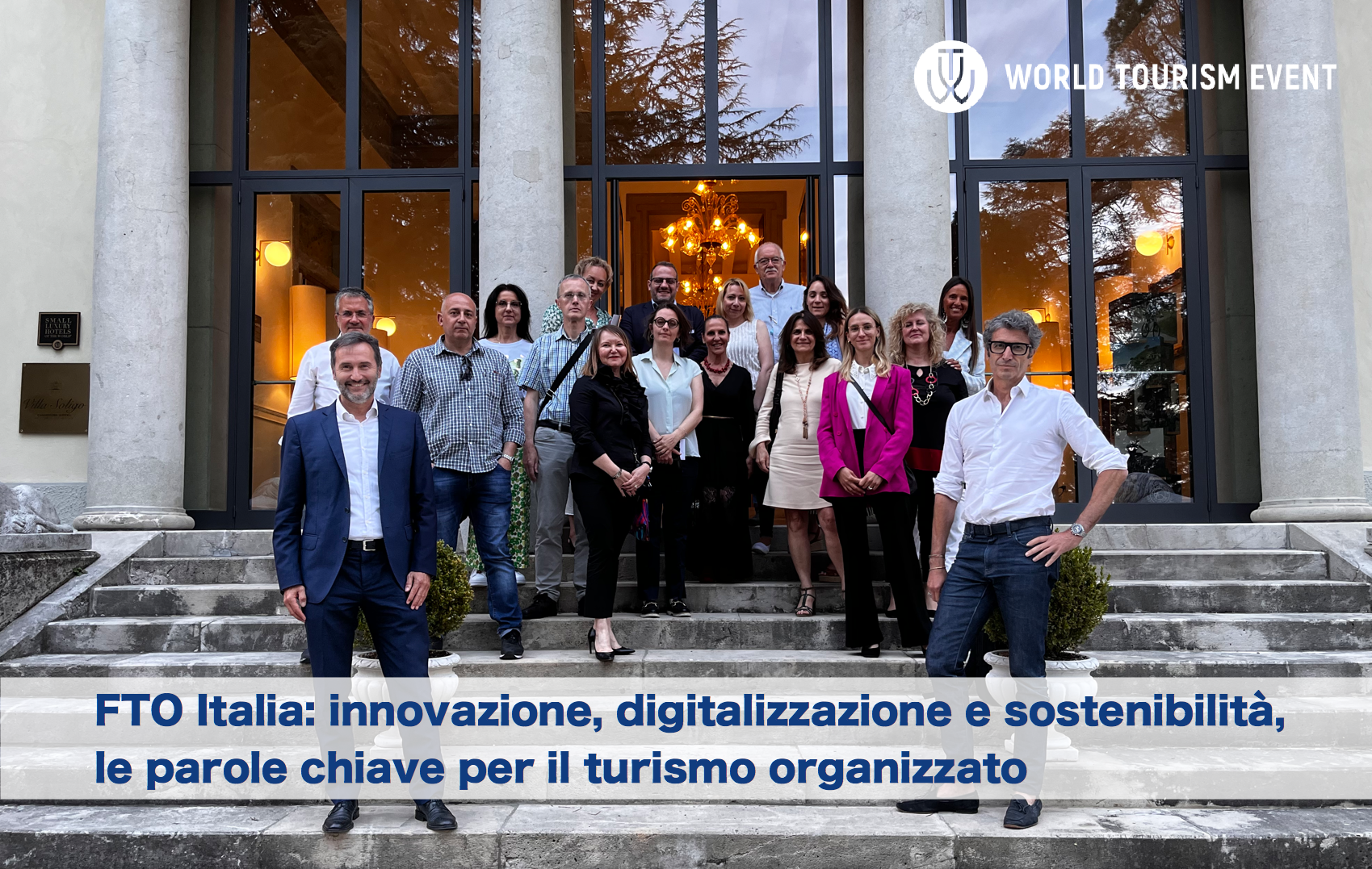 FTO Italia: innovazione, digitalizzazione e sostenibilità, le parole chiave per il turismo organizzato