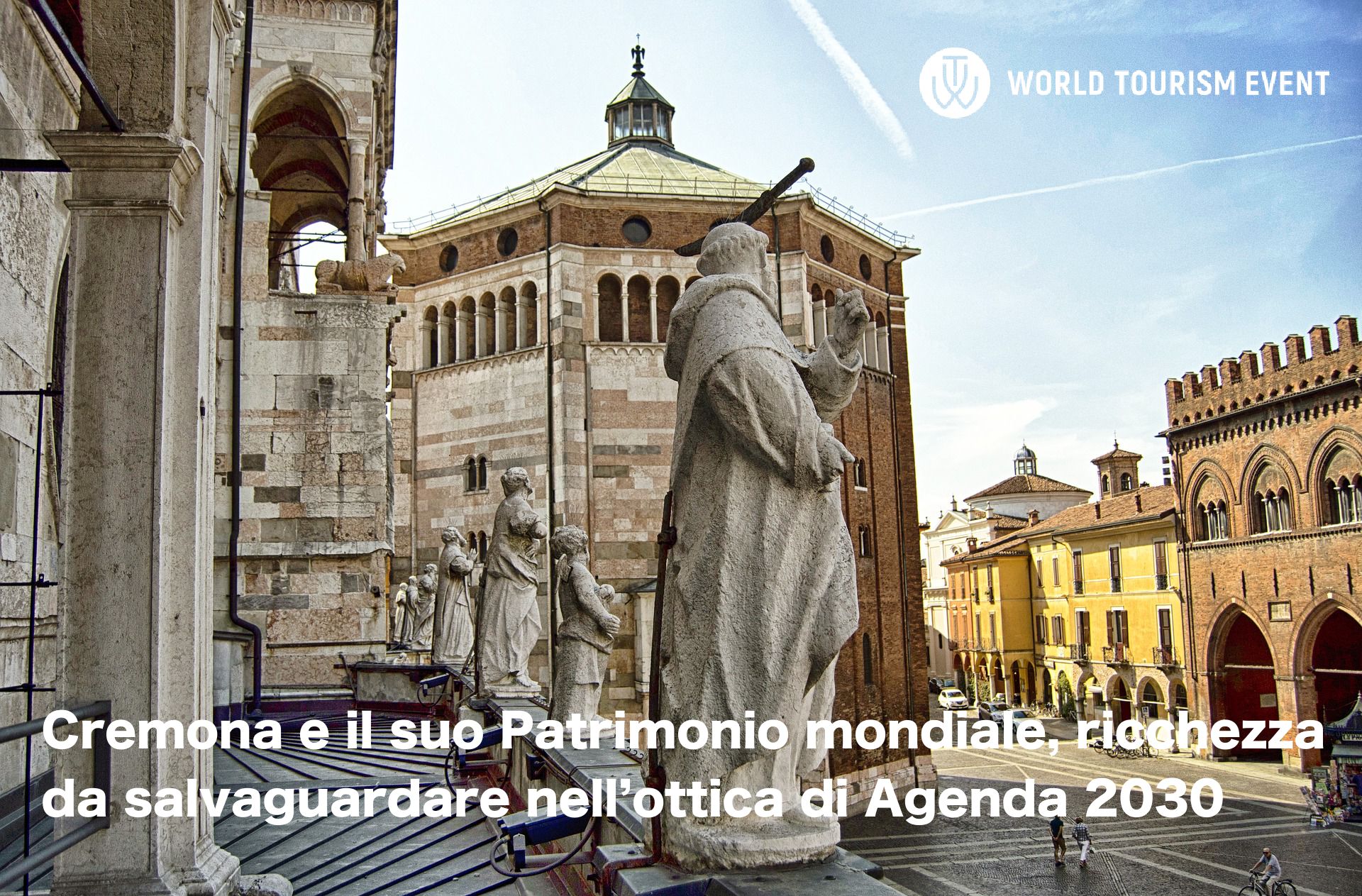 Cremona e il suo Patrimonio mondiale, ricchezza da salvaguardare nell’ottica di Agenda 2030