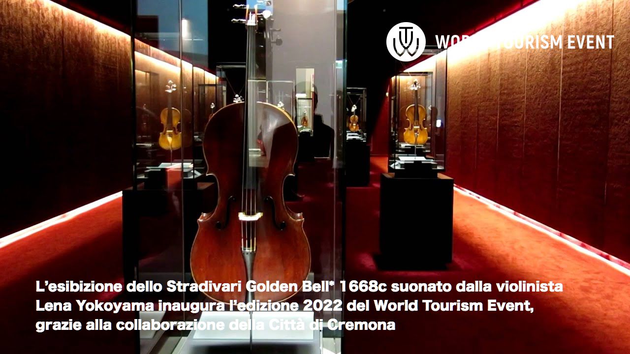 L’esibizione dello Stradivari Golden Bell* 1668c suonato dalla violinista Lena Yokoyama inaugura l’edizione 2022 del World Tourism Event, grazie alla collaborazione della Città di Cremona