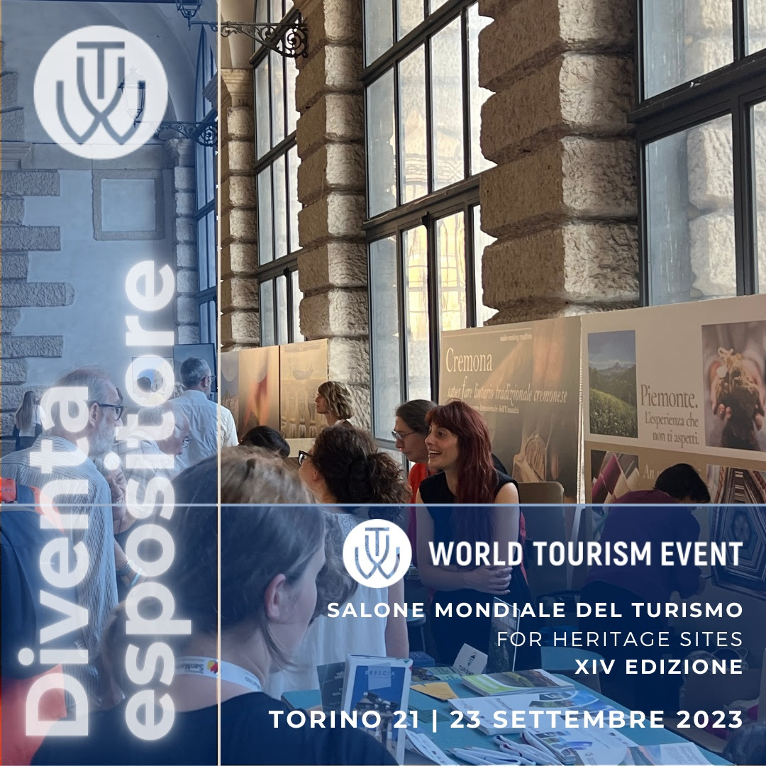 World Tourism Event – Torino 21/23 settembre 2023. L’evento che non puoi perdere, diventa espositore