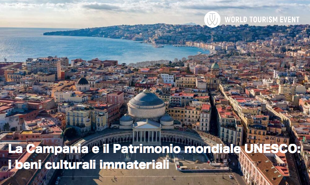 La Campania e il Patrimonio mondiale UNESCO: i beni culturali immateriali